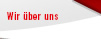 Wir über uns Wir über uns